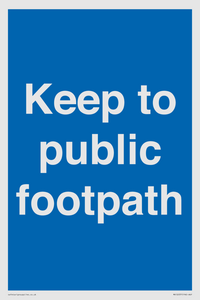Keep to public footpath